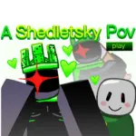 A Shedletsky Pov