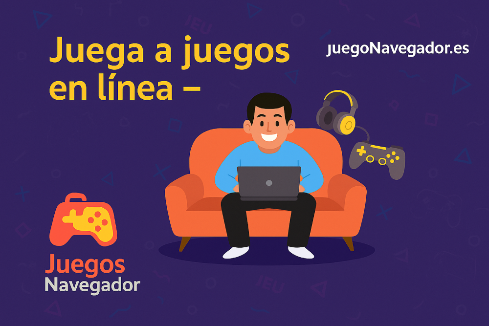 juegos navegador gratis